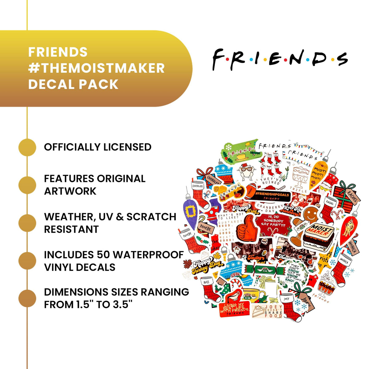 Friends #THEMOISTMAKER Vinyl Decal 50-Pack